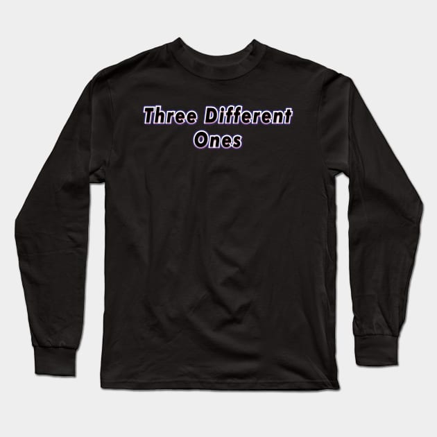 (Three Different Ones) (PINK FLOYD) Long Sleeve T-Shirt by QinoDesign